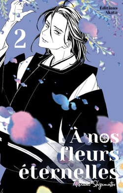 À nos fleurs éternelles - Tome 2