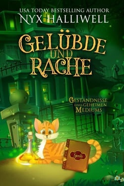 Gelübde und Rache - Geständnisse eines geheimen Mediums, #4