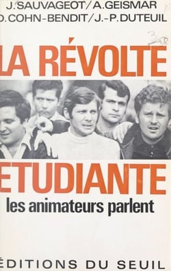 La révolte étudiante - Les animateurs parlent