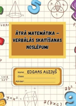Atra matematika — verbalas skaitišanas noslepumi