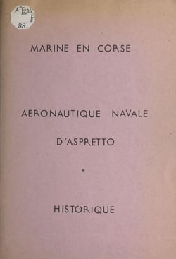 Marine en Corse, aéronautique navale d'Aspretto - Historique