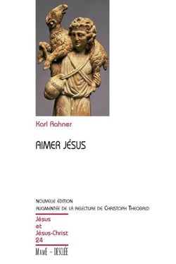 Aimer Jésus - Nouvelle édition augmentée de la relecture de Christoph Theobald - JJC 24