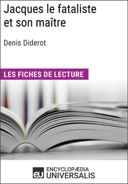 Jacques le fataliste et son maître de Denis Diderot - Les Fiches de lecture d'Universalis