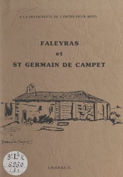 À la découverte de l'Entre-deux-mers : Faleyras et St-Germain de Campet