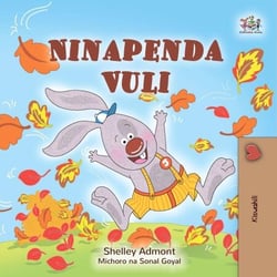 Ninapenda Vuli - Swahili Bedtime Collection