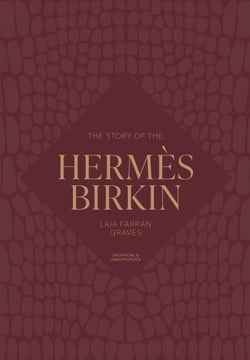 The Story of the Hermès Birkin