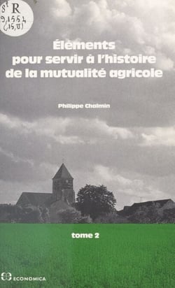 Éléments pour servir à l'histoire de la mutualité agricole (2) : De 1940 à nos jours - Biographies, bibliographie