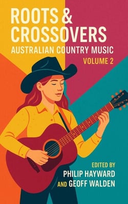 Roots &amp; Crossovers - Australian Country Music, #2