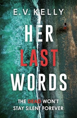 Her Last Words - An addictive psychological thriller that will keep you hooked!