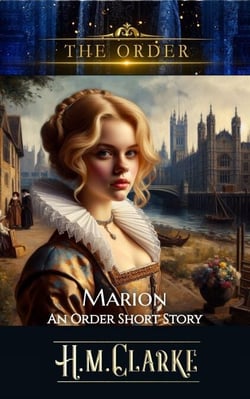 Marion - An 'Order' Short Story - The Order
