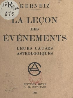 La leçon des événements - Leurs causes astrologiques