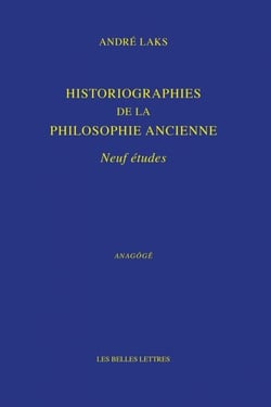 Historiographies de la philosophie ancienne - Neuf études