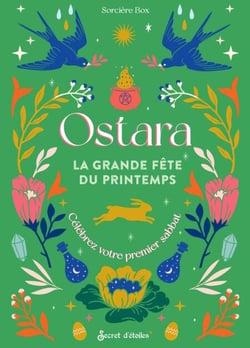 Ostara, la grande fête du printemps - Célébrez votre premier sabbat