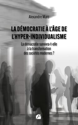 La démocratie à l’âge de l’hyper-individualisme