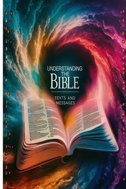 Understanding the Bible: Texts and Messages - Christianity and Jesus Christ, #3