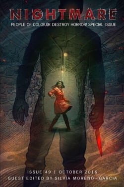 Nightmare Magazine, Issue 49 (October 2016, People of Colo(u)r Destroy Horror! Special Issue) - Nightmare Magazine, #49