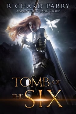 Tomb of the Six - The Splintered Land, #0