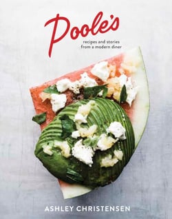 Poole's - Recipes and Stories from a Modern Diner [A Cookbook]