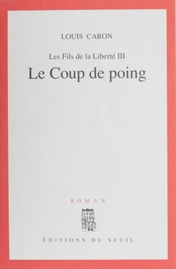 Les Fils de la liberté (3) - Le coup de poing