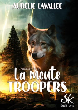 La meute Troopers 3 - L'abdication