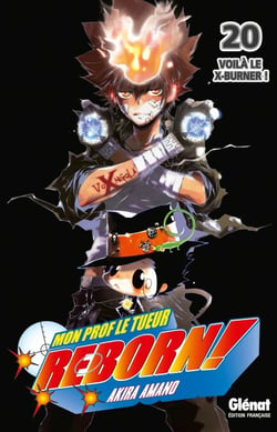 Reborn - Tome 20 - Voilà le X-burner !