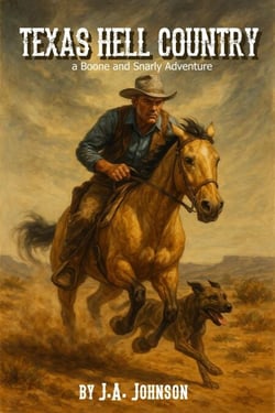 Texas Hell Country - The Boone &amp; Snarly Adventures, #1