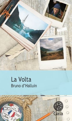 La Volta - Au cap Horn dans le sillage des grands découvreurs
