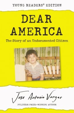 Dear America: Young Readers’ Edition - The Story of an Undocumented Citizen