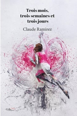 Trois mois, trois semaines et trois jours - Roman sur le développement personnel d'une artiste