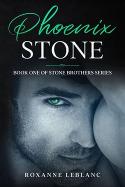 Phoenix Stone - Stone Brothers Series, #1