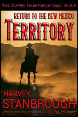 Return to the New Mexico Territory - The Wes Crowley Series, #6