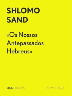 «Os Nossos Antepassados Hebreus» - UCG EBOOKS, #44