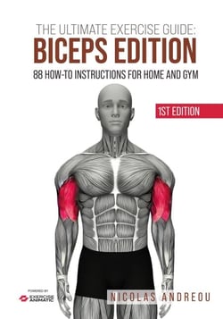 The Ultimate Exercise Guide: Biceps Edition 88 How-to Instructions for Home and Gym - The Ultimate Fitness &amp; Workout Exercise Guide, #0