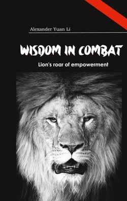 Wisdom in Combat Weisheit im Kampf - A Theoretical Approach to Self-Defense and Personal Growth, Ein theoretischer Ansatz zur Selbstverteidigung und zum persönlichen Wachstum