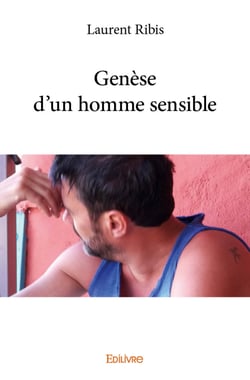 Genèse d’un homme sensible