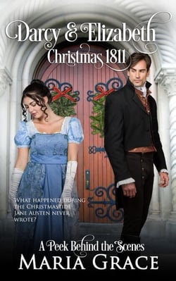 Darcy and Elizabeth: Christmas 1811 - Darcy Family Christmas, #1