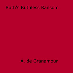 Ruth's Ruthless Ransom
