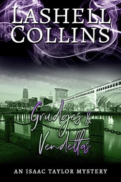 Grudges &amp; Vendettas - Isaac Taylor Mystery Series, #13