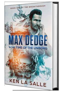 Max Dedge in The Time of The Uniborg - The Breakthrough, #1