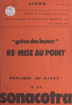 Grève des loyers. Re-mise au point - Réplique du G.I.S.T.I. à la Sonacotra