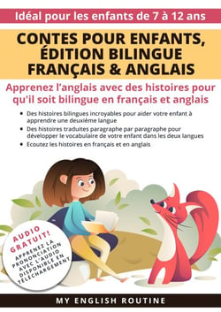 Contes pour enfants, Édition bilingue Français &amp; Anglais