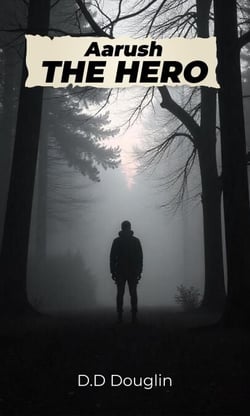 Aarush The Hero - Aarush, #1