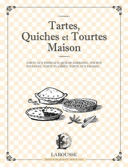 Tartes, Quiches et Tourtes Maison