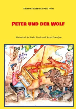 Peter und der Wolf - Klavierbuch für Kinder, Musik nach Sergei Prokofjew