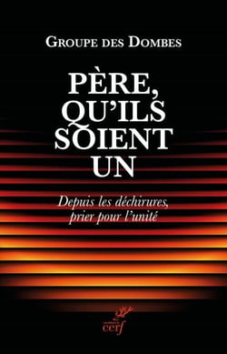 Père, qu'ils soient un