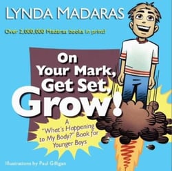 On Your Mark, Get Set, Grow! - A "What's Happening to My Body?" Book for Younger Boys