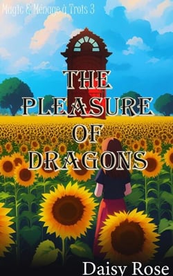 The Pleasure of Dragons - Magic &amp; Menage a Trois