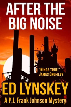After the Big Noise - P.I. Frank Johnson Mystery Series, #6