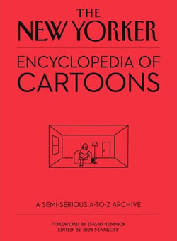 The New Yorker Encyclopedia of Cartoons - A Semi-serious A-to-Z Archive