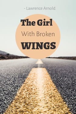 The Girl With The Broken Wings